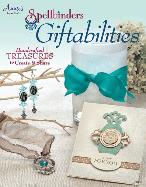 Spellbinders Giftabilities: Handcrafted Treasures to Create & Share, 1st Edition - FULL INSTANT DOWNLOAD | PDF DOCX EPUB