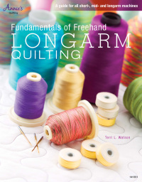 Cover image: Fundamentals of Freehand Longarm Quilting 9781596356214