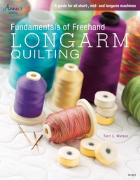 Cover image: Fundamentals of Freehand Longarm Quilting 9781596356214