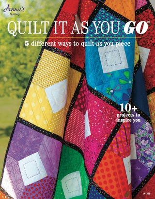 Cover image: Quilt It as You Go: 5 Different Ways to Quilt as You Piece 1st edition 9781596356702