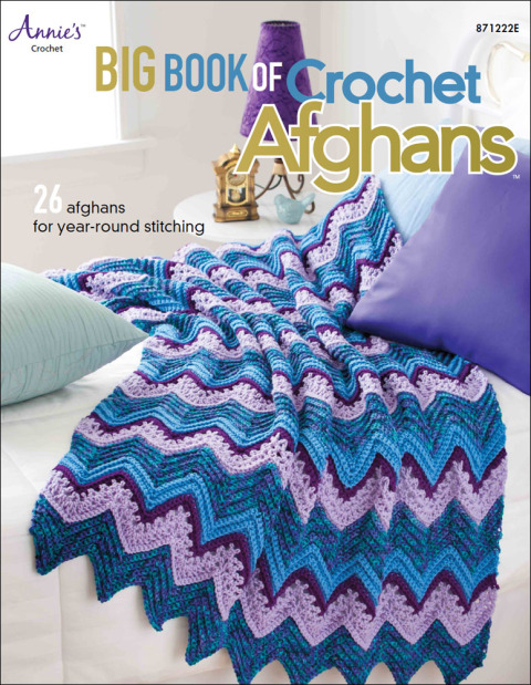 Big Book of Crochet Afghans: 26 Afghans for Year-Round Stitching - FULL INSTANT DOWNLOAD | PDF DOCX EPUB