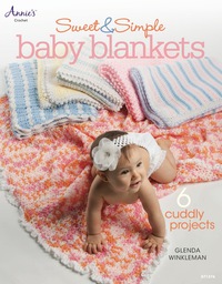 Cover image: Sweet &amp; Simple Baby Blankets 9781596357846