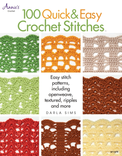 100 Quick & Easy Crochet Stitches: Easy Stitch Patterns, Including Openweave, Textured, Ripple and More - FULL INSTANT DOWNLOAD | PDF DOCX EPUB