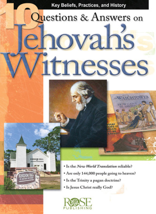 Cover image: 10 Questions and Answers on Jehovah's Witnesses 9781596361201