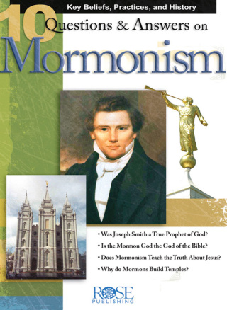 Cover image: 10 Questions and Answers on Mormonism 9781596361171