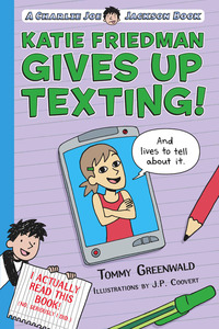 Cover image: Katie Friedman Gives Up Texting! (And Lives to Tell About It.) 9781596438378
