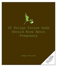 Cover image: 30 Things Future Dads Should Know About P... 9781596525924
