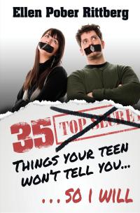 Cover image: 35 Things Your Teen Won't Tell You, So I Will 9781596525542