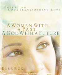 Cover image: A Woman with a Past, A God with a Future 9781596690011