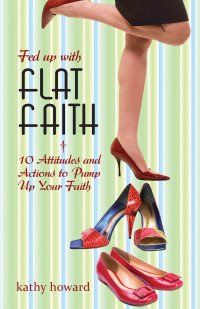 Cover image: Fed Up with Flat Faith 9781596693678