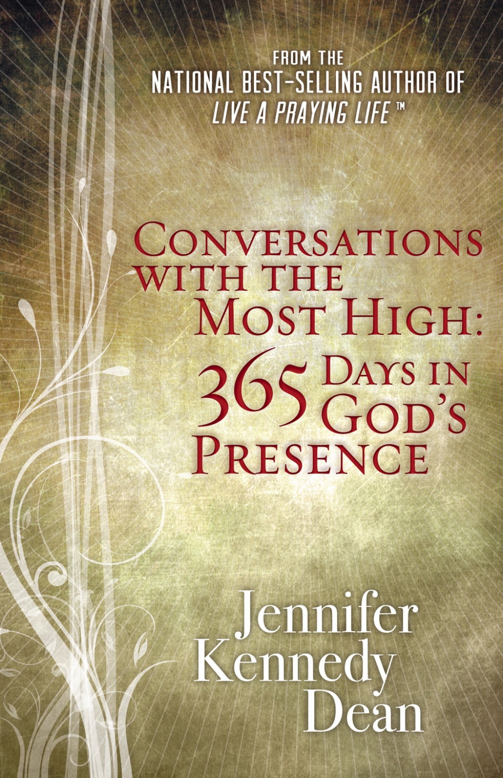 Conversations with the Most High 365 Days in God’s Presence