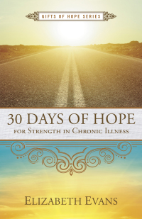 Cover image: 30 Days of Hope for Strength in Chronic Illness 9781596694651