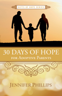 Cover image: 30 Days of Hope for Adoptive Parents 9781625915153