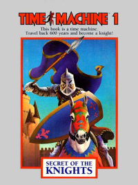 Imagen de portada: Time Machine 1: Secret of the Knights (App) 9781596875180