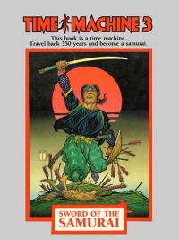 Cover image: Time Machine 3: Sword of the Samurai 9781596876149