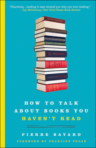 Cover image: How to Talk About Books You Haven't Read 1st edition 9781596915435