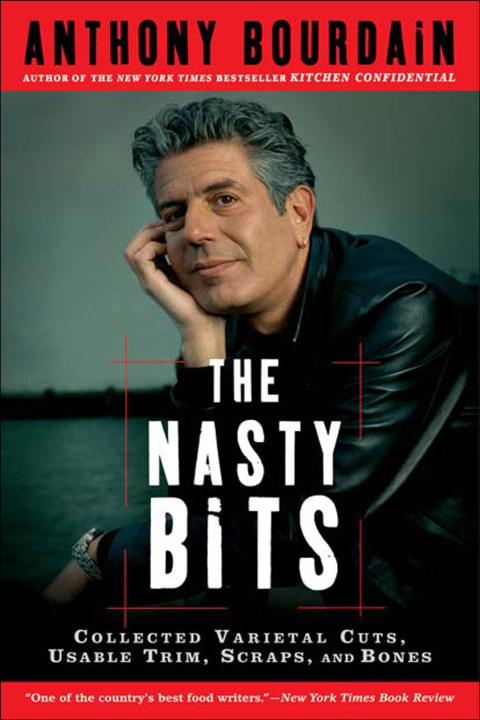 The Nasty Bits: Collected Varietal Cuts, Usable Trim, Scraps, and Bones, 1st Edition - FULL INSTANT DOWNLOAD | PDF DOCX EPUB