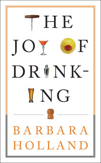 Imagen de portada: The Joy of Drinking 1st edition 9781596913370