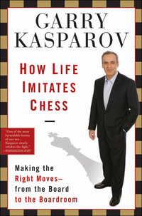 Cover image: How Life Imitates Chess 1st edition 9781596913882