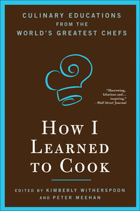 Imagen de portada: How I Learned To Cook 1st edition 9781596913851