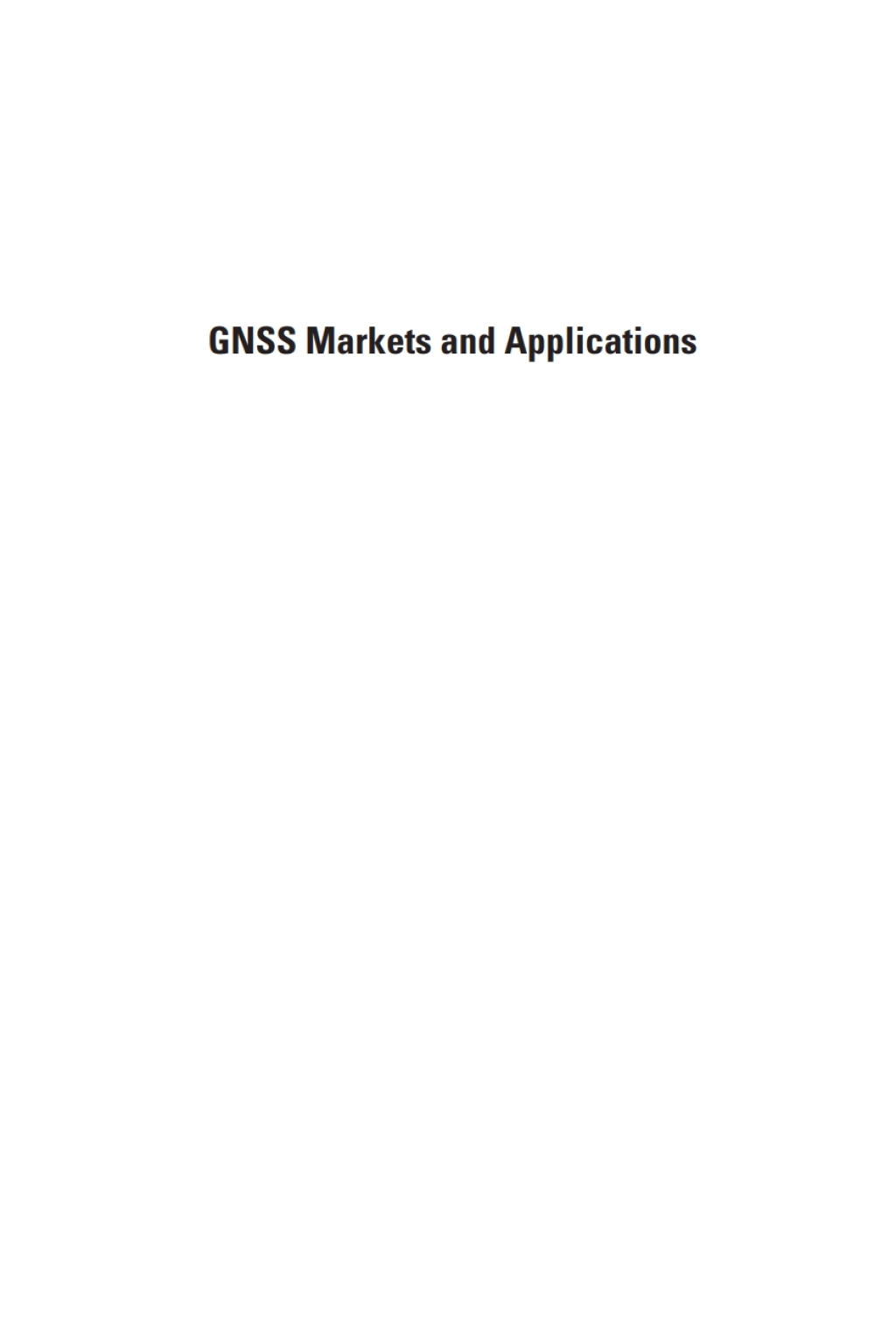 GNSS Markets and Applications 1st Edition