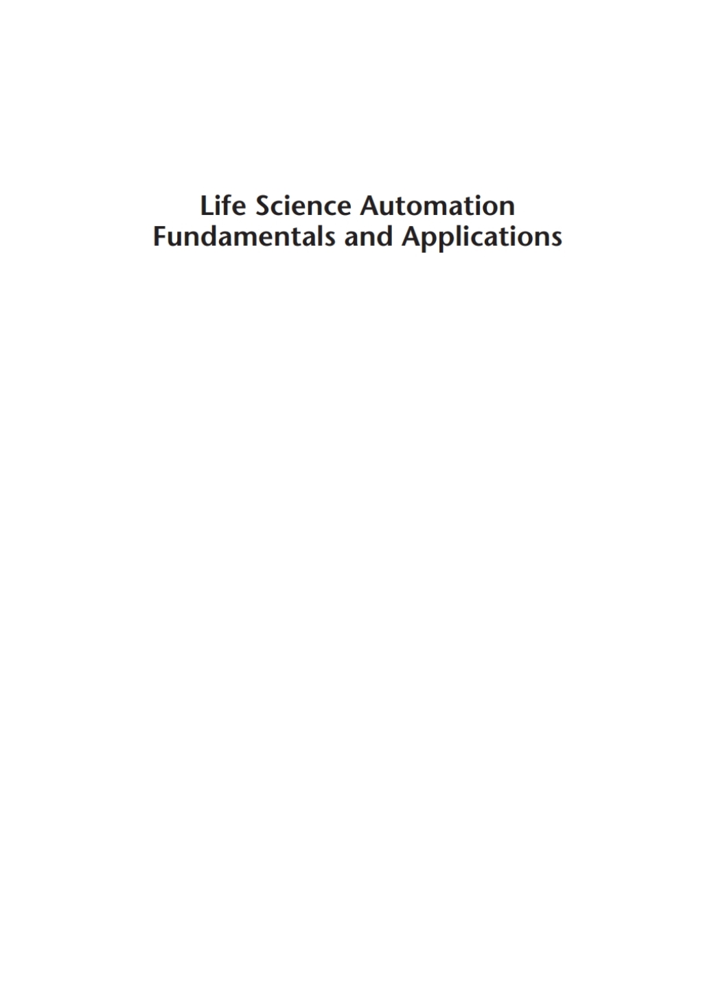 Life Science Automation Fundamentals and Applications 1st Edition