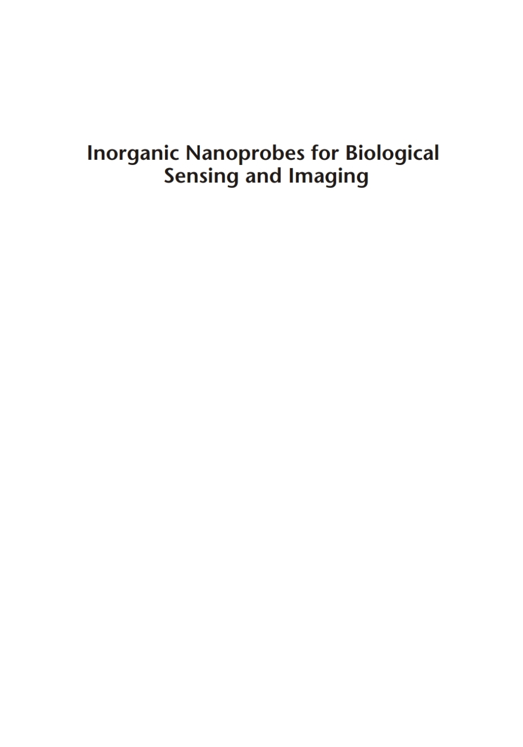 Inorganic Nanoprobes for Biological Sensing and Imaging 1st Edition