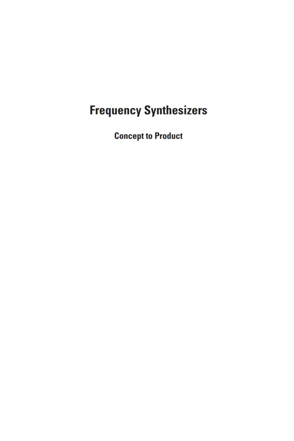Frequency Synthesizers: Concept to Product 1st Edition