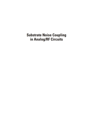 Imagen de portada: Substrate Noise Coupling in Analog/RF Circuits 1st edition 9781596932715