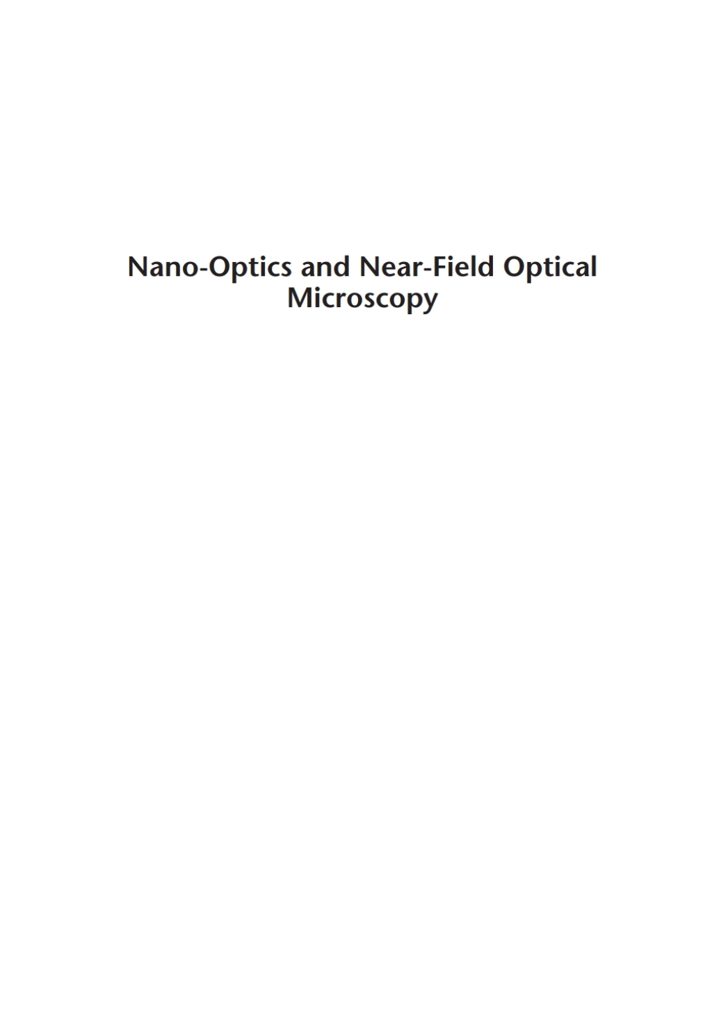Nano-Optics and Near-Field Optical Microscopy 1st Edition