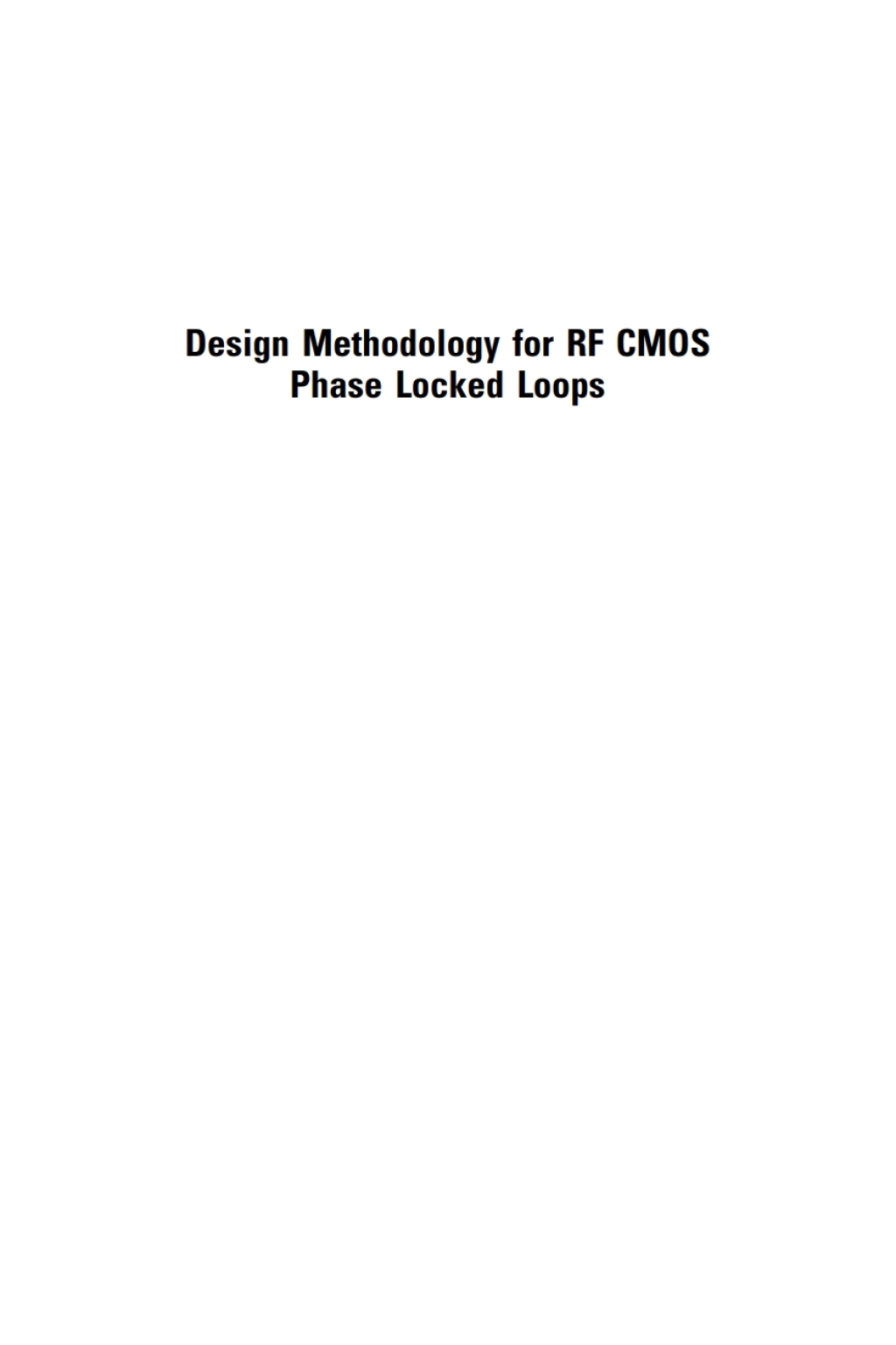 Design Methodology for RF CMOS Phase Locked Loops 1st Edition
