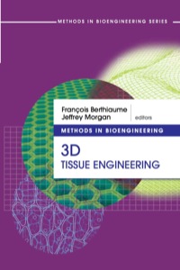 صورة الغلاف: Methods in Bioengineering: 3D Tissue Engineering 9781596934580