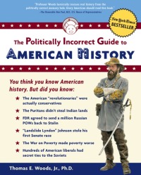 Cover image: The Politically Incorrect Guide to American History 9780895260475