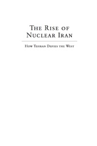 Cover image: The Rise of Nuclear Iran 9781596985711