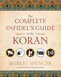 Cover image: The Complete Infidel's Guide to the Koran 9781596981041