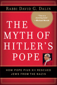 Cover image: The Myth of Hitler's Pope 9781684514298