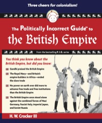 Cover image: The Politically Incorrect Guide to the British Empire 9781596986299