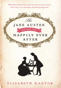 Cover image: The Jane Austen Guide to Happily Ever After 9781596988057