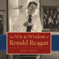 Cover image: The Wit & Wisdom of Ronald Reagan 9781596980457