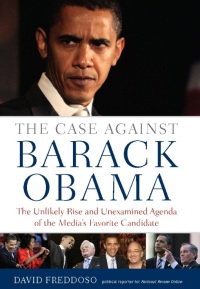 Cover image: The Case Against Barack Obama 9781596985667