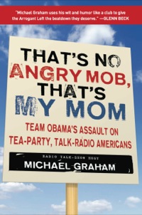 Cover image: That's No Angry Mob, That's My Mom 9781596986190