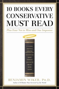 Cover image: 10 Books Every Conservative Must Read 9781596986046