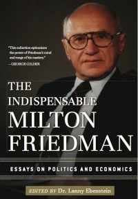 Cover image: The Indispensable Milton Friedman 9781596988088