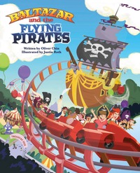 表紙画像: Baltazar and the Flying Pirates 9781597020183
