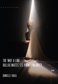 Immagine di copertina: The Way a Line Hallucinates Its Own Linearity 9781597098212