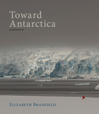 صورة الغلاف: Toward Antarctica 9781597098861