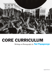 صورة الغلاف: Tod Papageorge: Core Curriculum 9781597112239