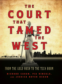 Omslagafbeelding: The Court That Tamed the West 9781597142465