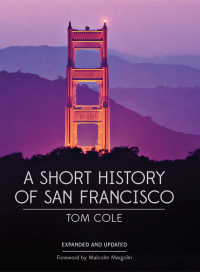 Imagen de portada: A Short History of San Francisco 9781597142731