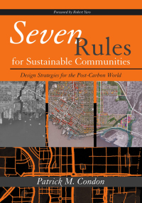 صورة الغلاف: Seven Rules for Sustainable Communities 9781597266659